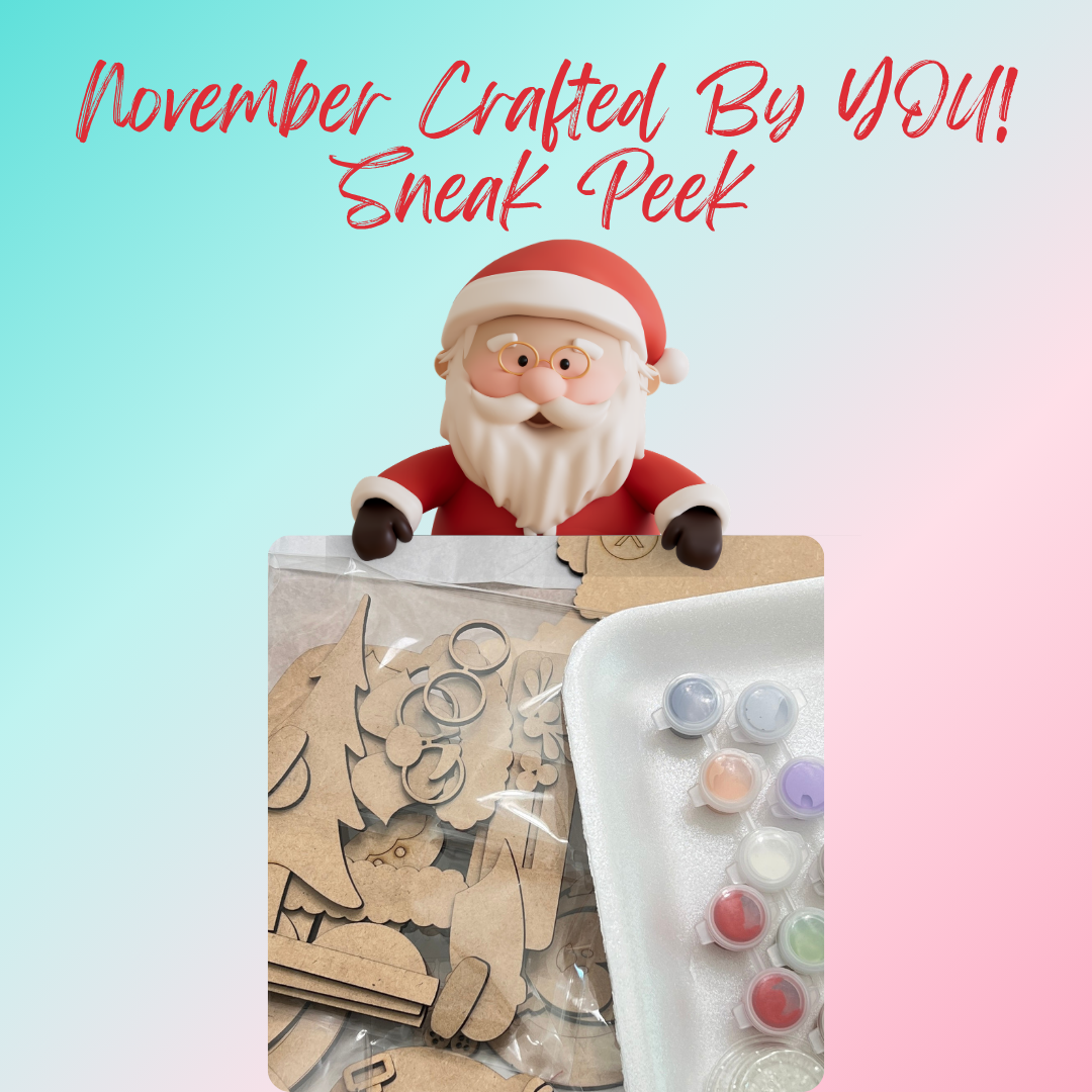 Santa Claus holds a Crafted by You! Subscription monthly box containing unfinished wooden shapes and small paint pots, with text reading “November Crafted By YOU! Sneak Peek.”