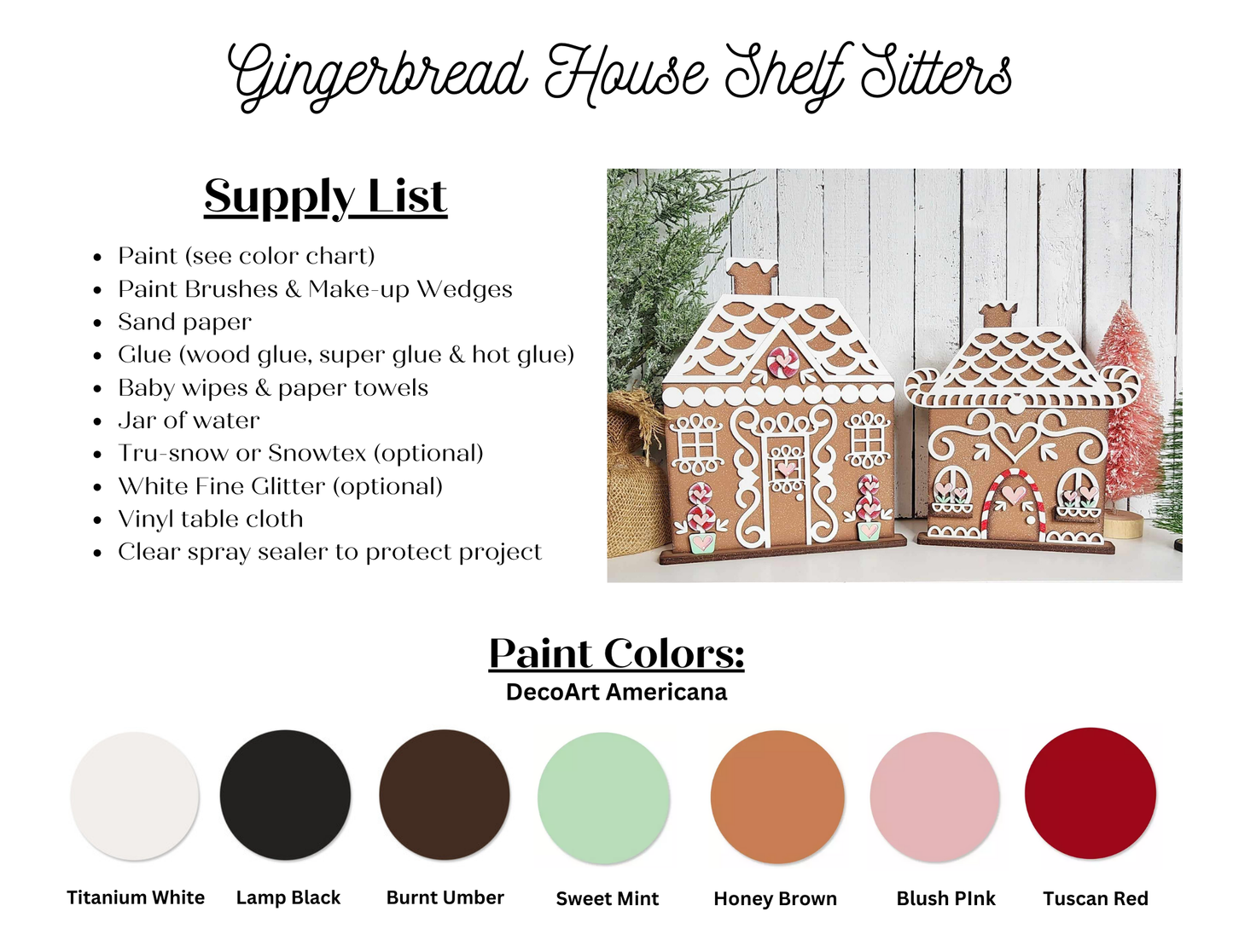 Discover the enchanting appeal of the "Gingerbread Houses Shelf Sitters - Set of 2" from Janet's Craft Corner, a delightful DIY home decor craft kit showcasing two charming hand-painted gingerbread house designs. This project includes a comprehensive supply list and paint colors such as Titanium White and Honey Brown, complete with color swatches and images of the finished pieces.