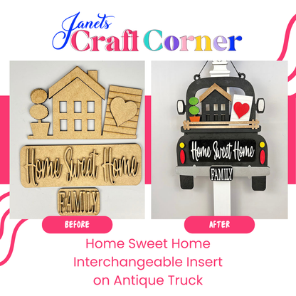 Two images show Janet's Craft Corner "Home Sweet Home Interchangeable Insert" DIY decor kit: on the left, 3 unfinished wooden pieces; on the right, painted and personalized as a truck sign with "Home Sweet Home" and "FAMILY.