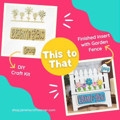A graphic shows the transformation from Janet's Craft Corner's DIY "Bloom & Grow" Insert kit to a finished garden fence decoration. The kit features an interchangeable sign with flower cutouts on a white fence, perfect for welcoming Spring blooms with vibrant flowers and the same sign.