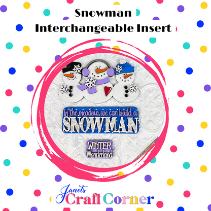 Add holiday cheer to your space with the Snowman Interchangeable Insert from Janet’s Craft Corner. This DIY home decor kit includes 3 pieces featuring colorful snowmen and festive text: "In the meadow, we can build a SNOWMAN" and "WINTER Wonderland.