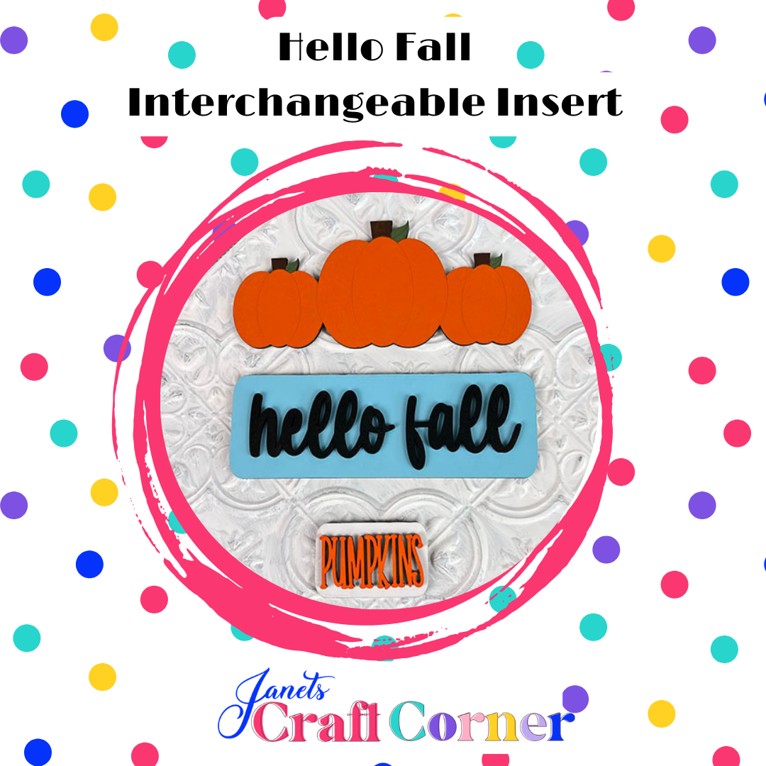 Hello Fall Interchangeable Insert - Painted