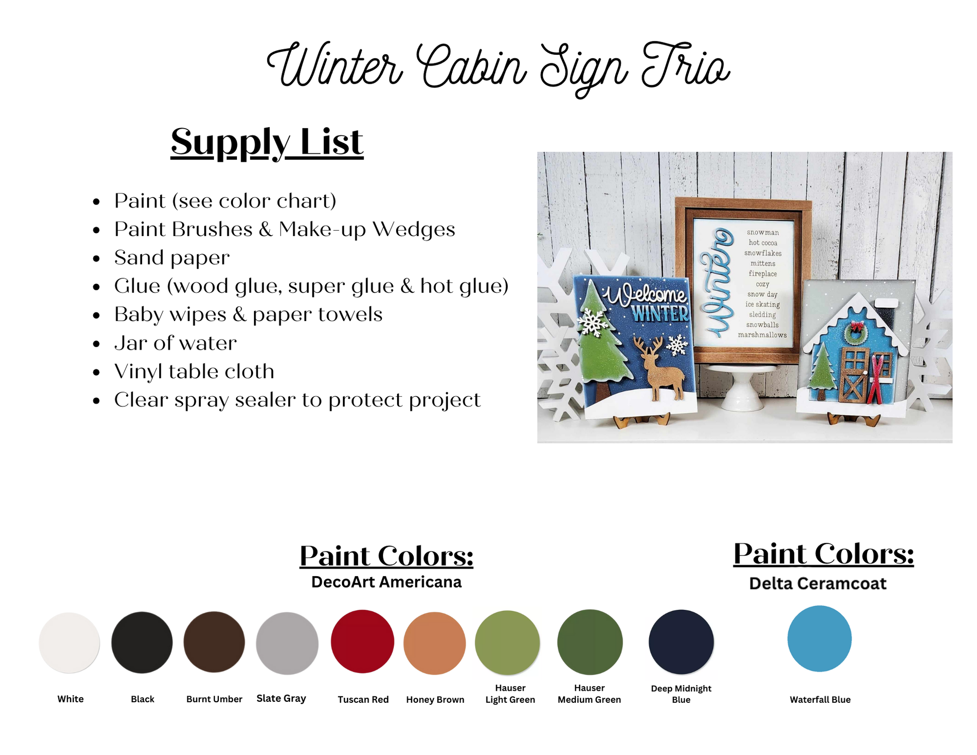 Here's a crafting supply list for Janet's Craft Corner's Winter Words Sign DIY kit to create a winter cabin sign trio. The kit includes paints, brushes, sandpaper, glues, wipes, a jar, dabber, and sealer. It's perfect for adding personalized charm to your home decor and comes with photos of completed signs and a paint color chart featuring 13 different hues.