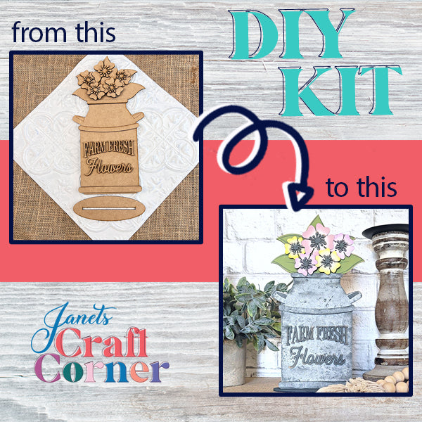 A DIY kit transformation process is displayed. On the left, wooden pieces from the "Farm Fresh Flowers Shelf Sitter" evoke farmhouse charm. On the right, the finished decoration features a galvanized milk jug filled with colorful flowers. The text reads "Janet's Craft Corner.