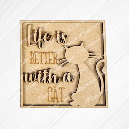 Janet's Craft Corner Cat Swappable Squares: a wooden sign for DIY seasonal decor, with "Life is better with a cat" and a right-side cat silhouette—ideal for tiered trays or shelves.
