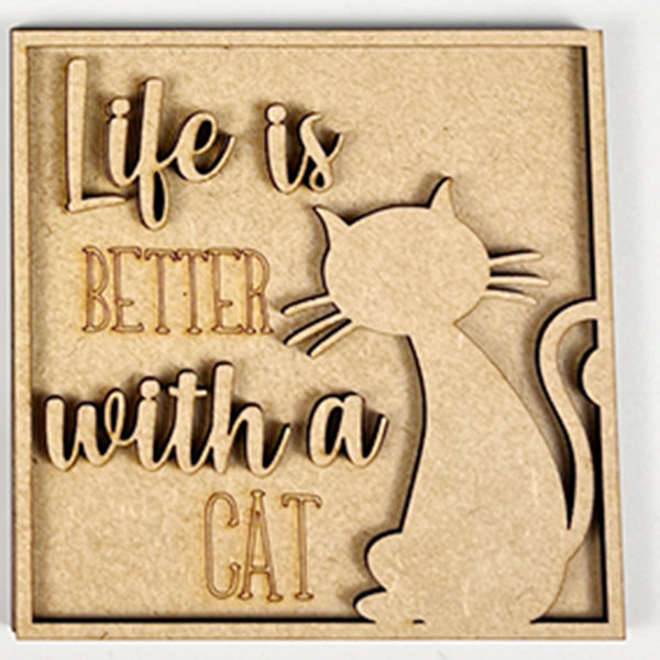 Janet's Craft Corner Cat Swappable Squares: a wooden sign for DIY seasonal decor, with "Life is better with a cat" and a right-side cat silhouette—ideal for tiered trays or shelves.