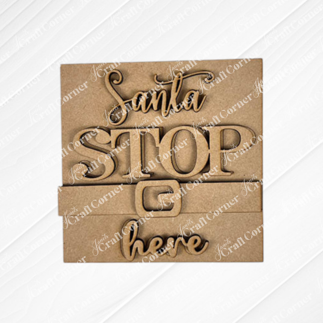 Santa Squares by Janet's Craft Corner is a wooden sign kit featuring layered cutout text "Santa STOP here" on a subtly striped background—ideal for DIY seasonal home decor.